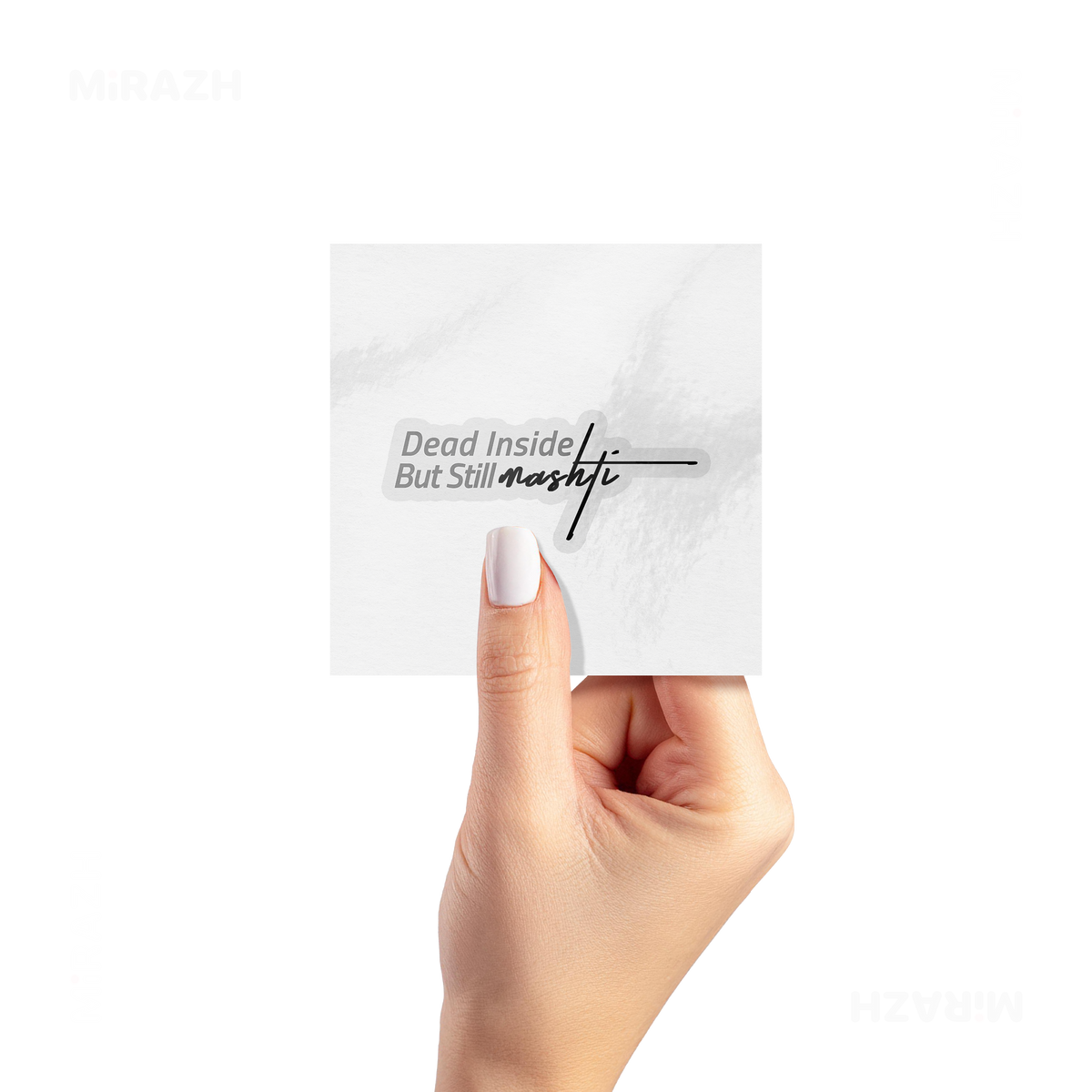 DeadInsideButStillMashti Kiss Cut Sticker 02 Clear