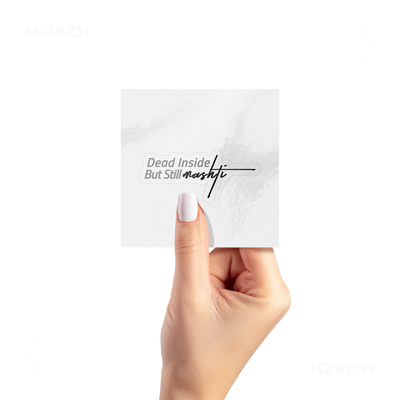 DeadInsideButStillMashti Kiss Cut Sticker 02 White