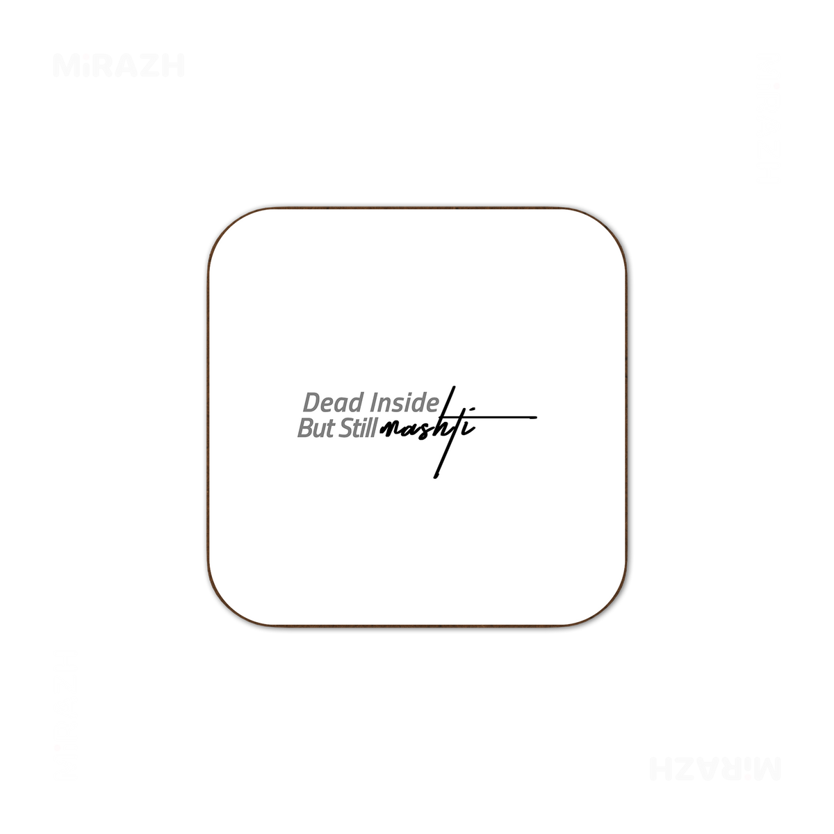 DeadInsideButStillMashti Semi Glossy Coaster 03