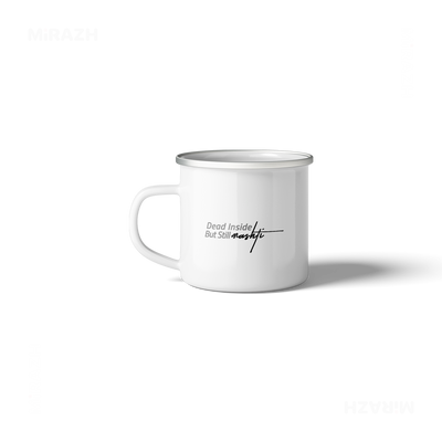 DeadInsideButStillMashti Stainless Steel Camping Mug 03