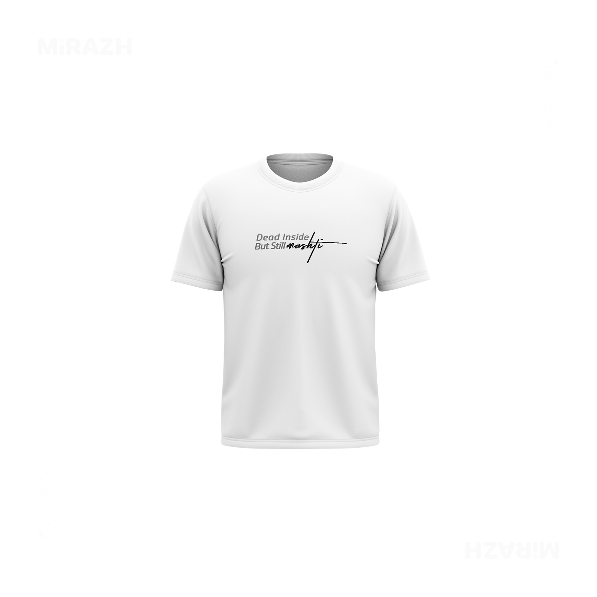 DeadInsideButStillMashti Toddler T Shirt 01 White