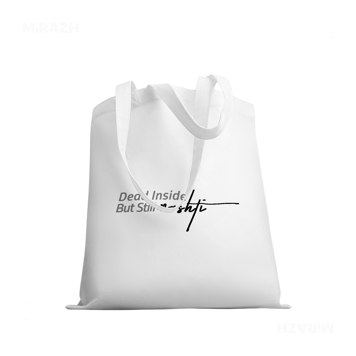 DeadInsideButStillMashti Tote Bags 03 White