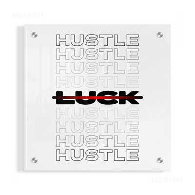 HustleOverLuck Acrylic Print 04