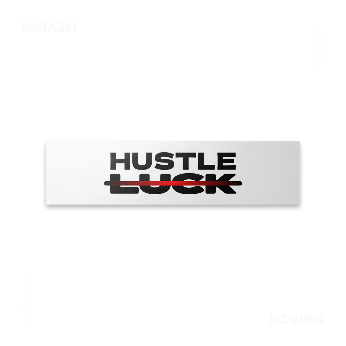 HustleOverLuck Bumper Sticker 01