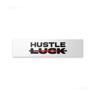 HustleOverLuck Bumper Sticker 01