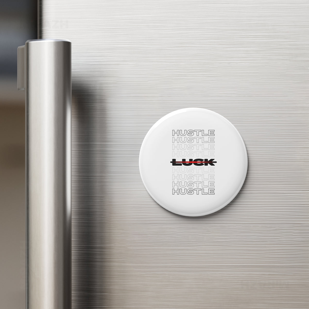 HustleOverLuck Button Magnet 02 Round