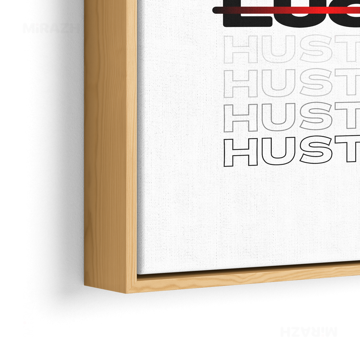 HustleOverLuck Framed Canvas 02 Natural Wood