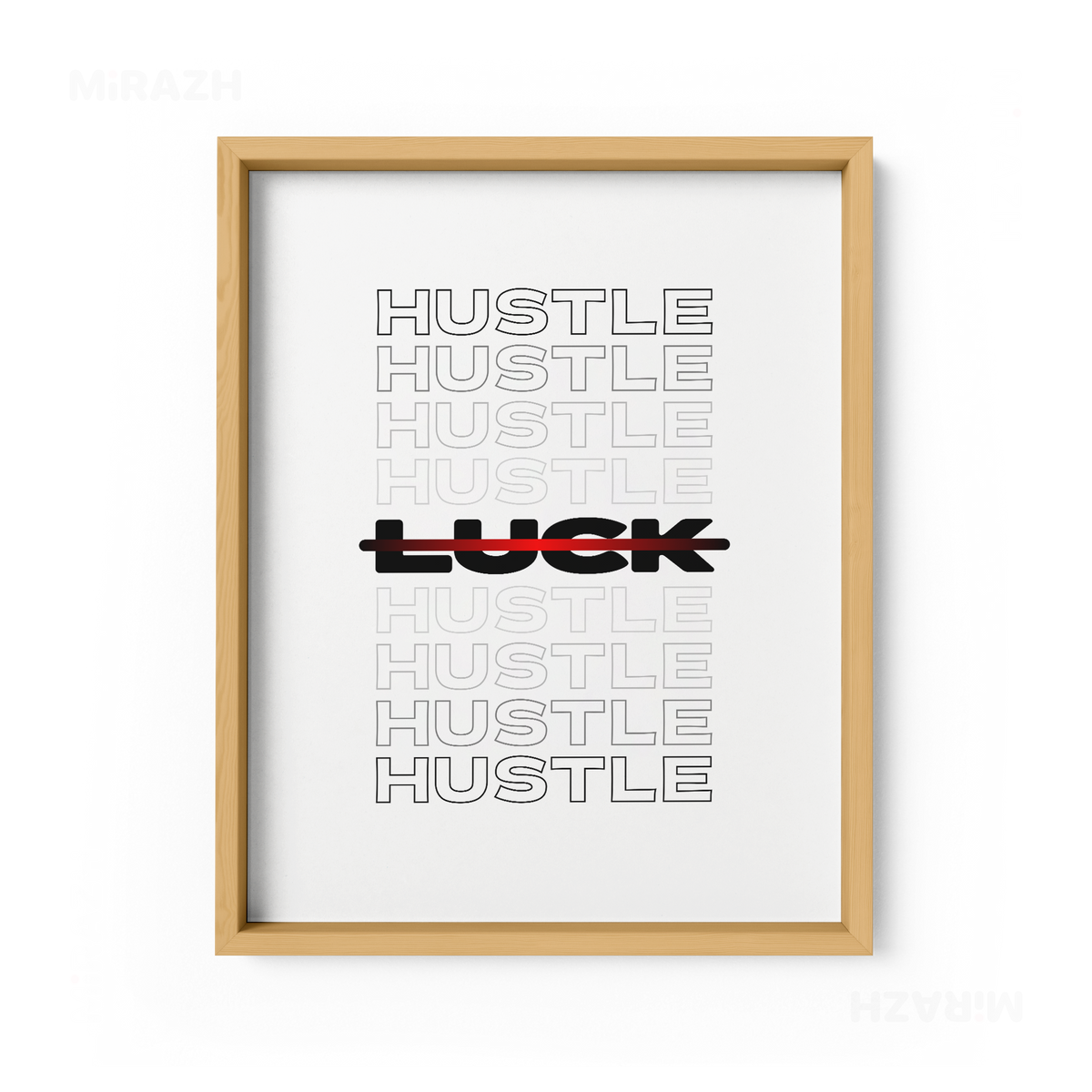 HustleOverLuck Framed Poster 01 Natural Wood