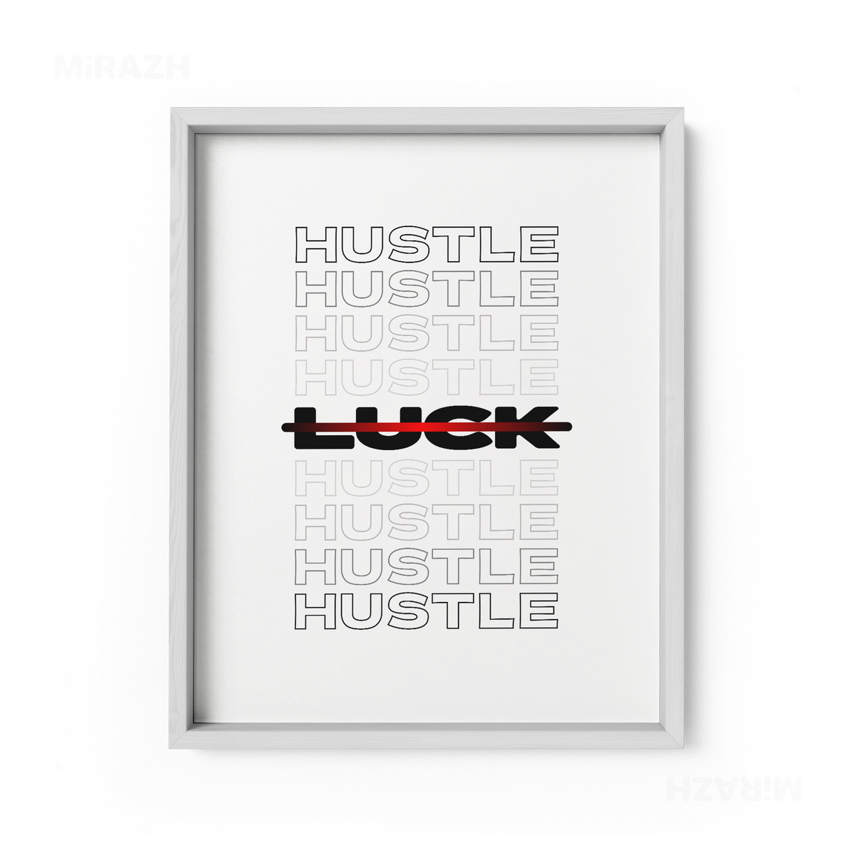 HustleOverLuck Framed Poster 01 White Wood