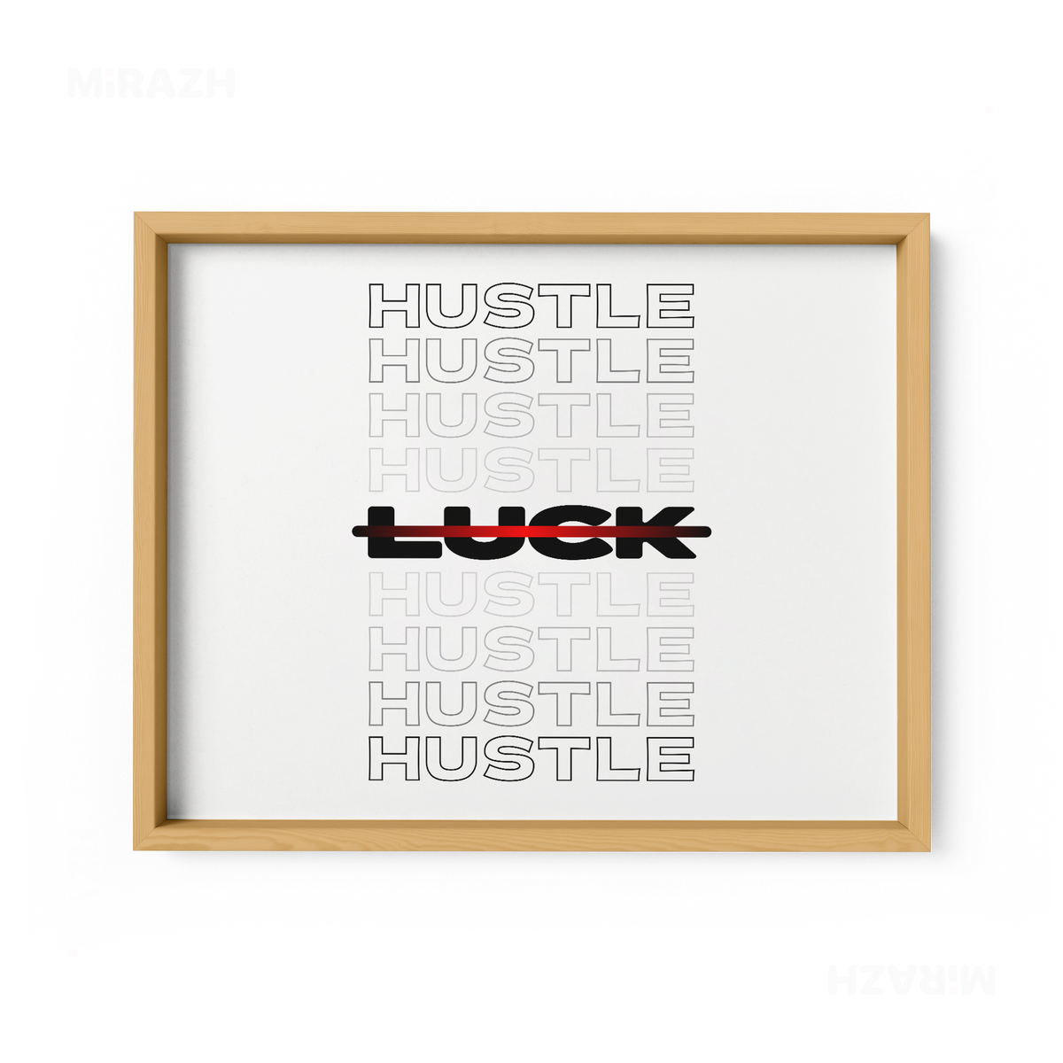 HustleOverLuck Framed Poster 03 Natural Wood