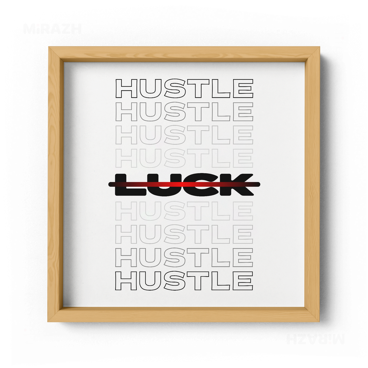 HustleOverLuck Framed Poster 04 Natural Wood