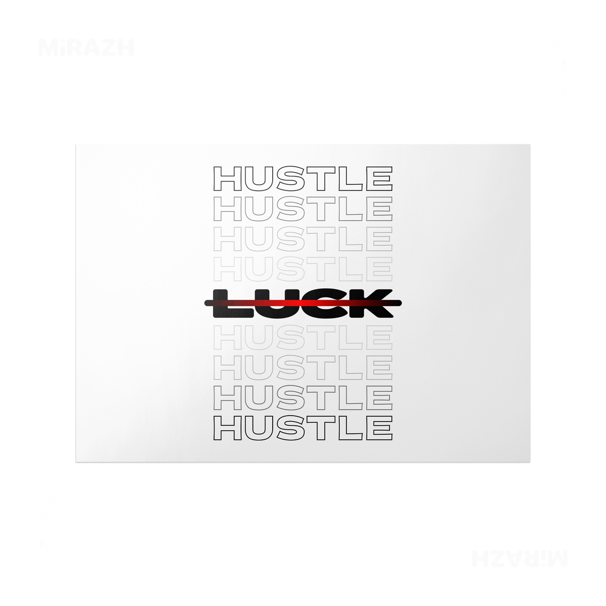 HustleOverLuck Frameless Poster 03 Matte