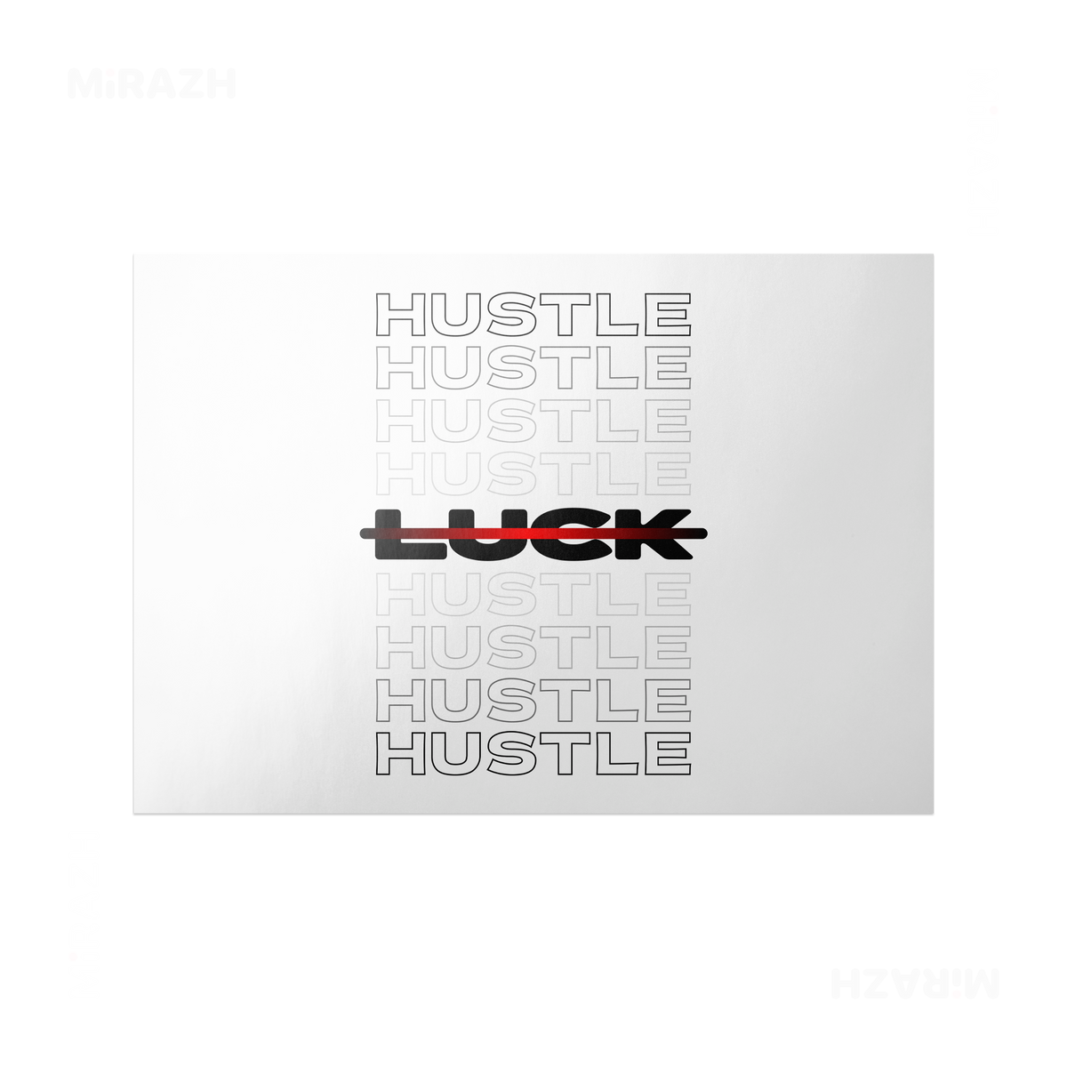 HustleOverLuck Frameless Poster 03 Semi Glossy