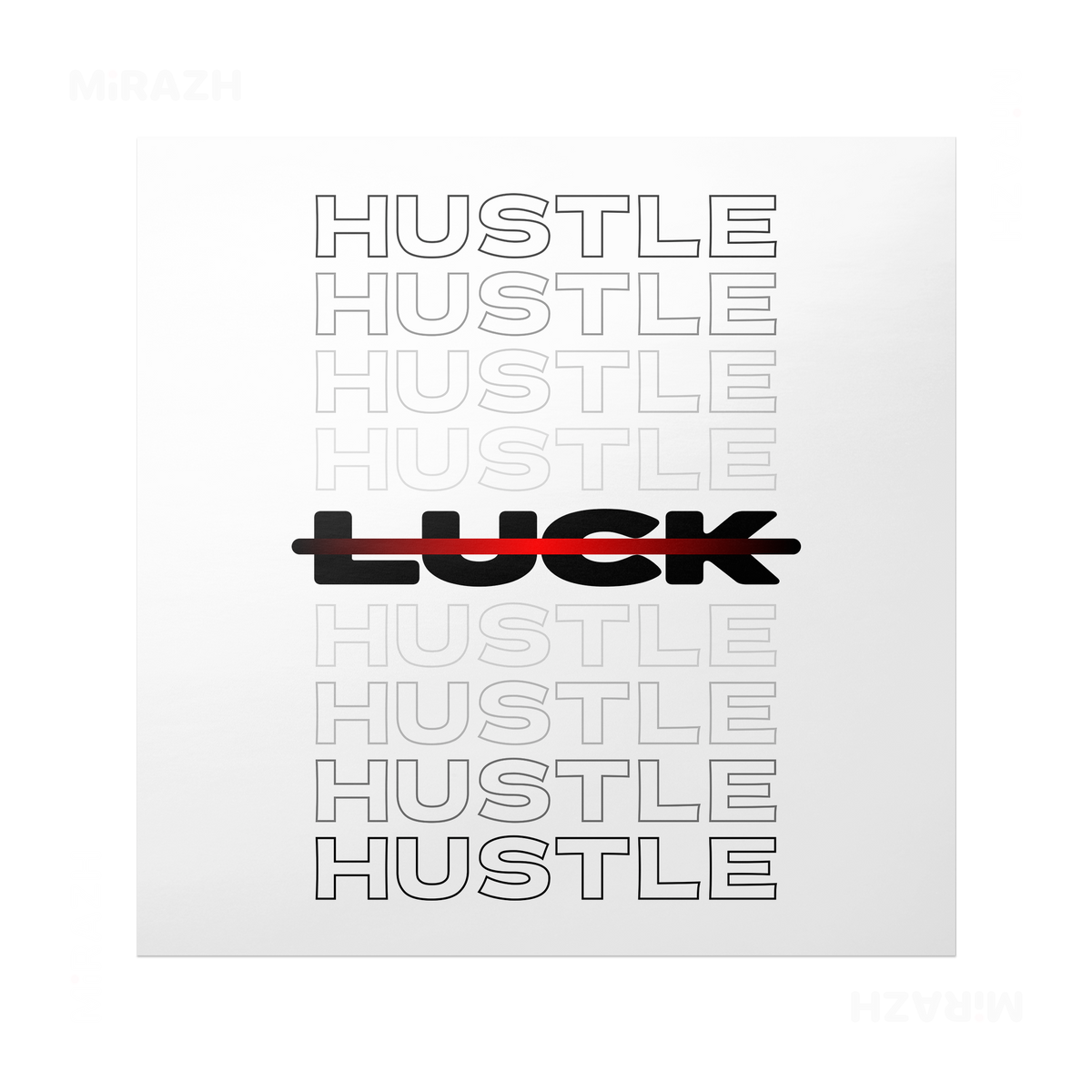 HustleOverLuck Frameless Poster 04 Matte