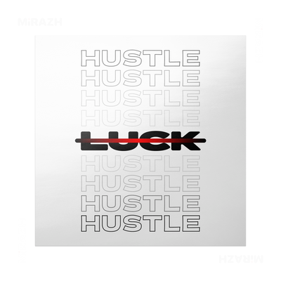HustleOverLuck Frameless Poster 04 Semi Glossy