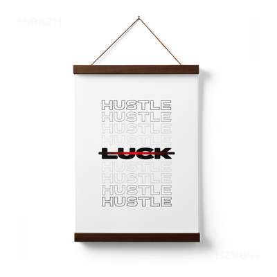 HustleOverLuck Magnetic Hanger Poster 01 Dark Wood