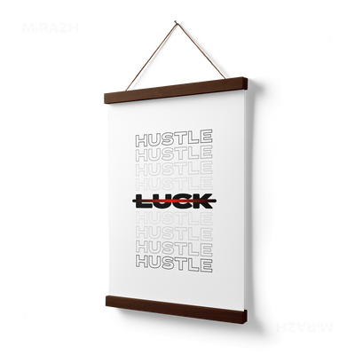 HustleOverLuck Magnetic Hanger Poster 03 Dark Wood