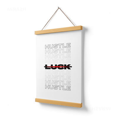 HustleOverLuck Magnetic Hanger Poster 03 Natural Wood