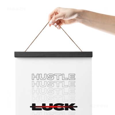 HustleOverLuck Magnetic Hanger Poster 05 Black Wood