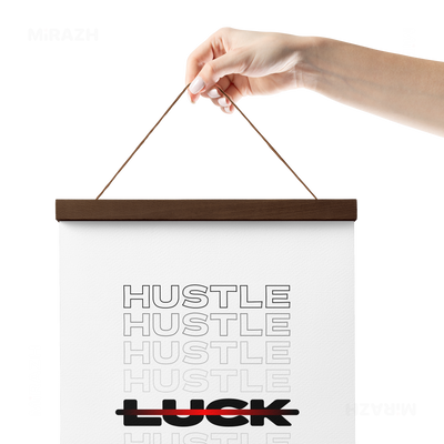 HustleOverLuck Magnetic Hanger Poster 05 Dark Wood