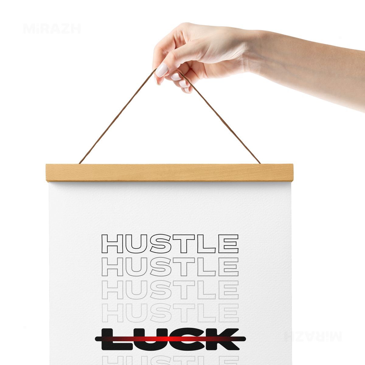 HustleOverLuck Magnetic Hanger Poster 05 Natural Wood
