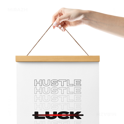 HustleOverLuck Magnetic Hanger Poster 05 Natural Wood
