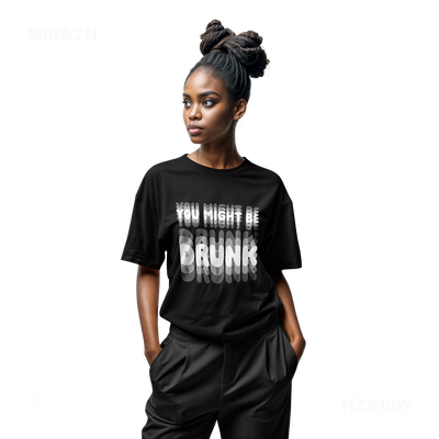 YouMightBeDrunk Adult T Shirt 04 Black