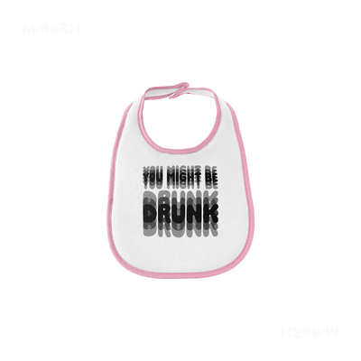 YouMightBeDrunk Baby Bibs 01 White Pink