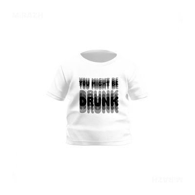 YouMightBeDrunk Baby T Shirt 01 White