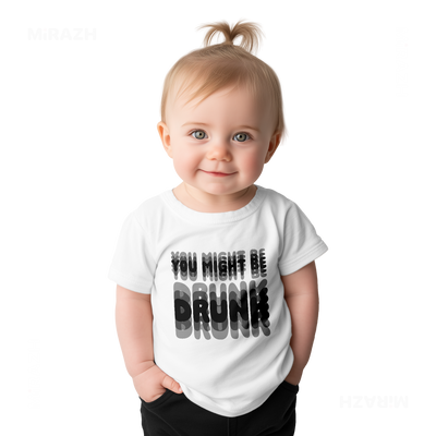 YouMightBeDrunk Baby T Shirt 02 White