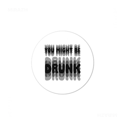 YouMightBeDrunk Ceramic Coaster 03 Round