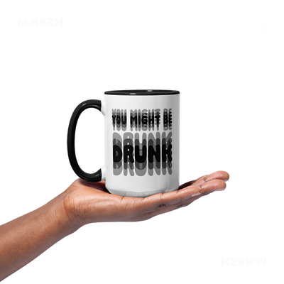 YouMightBeDrunk Ceramic Mug 03 White Black