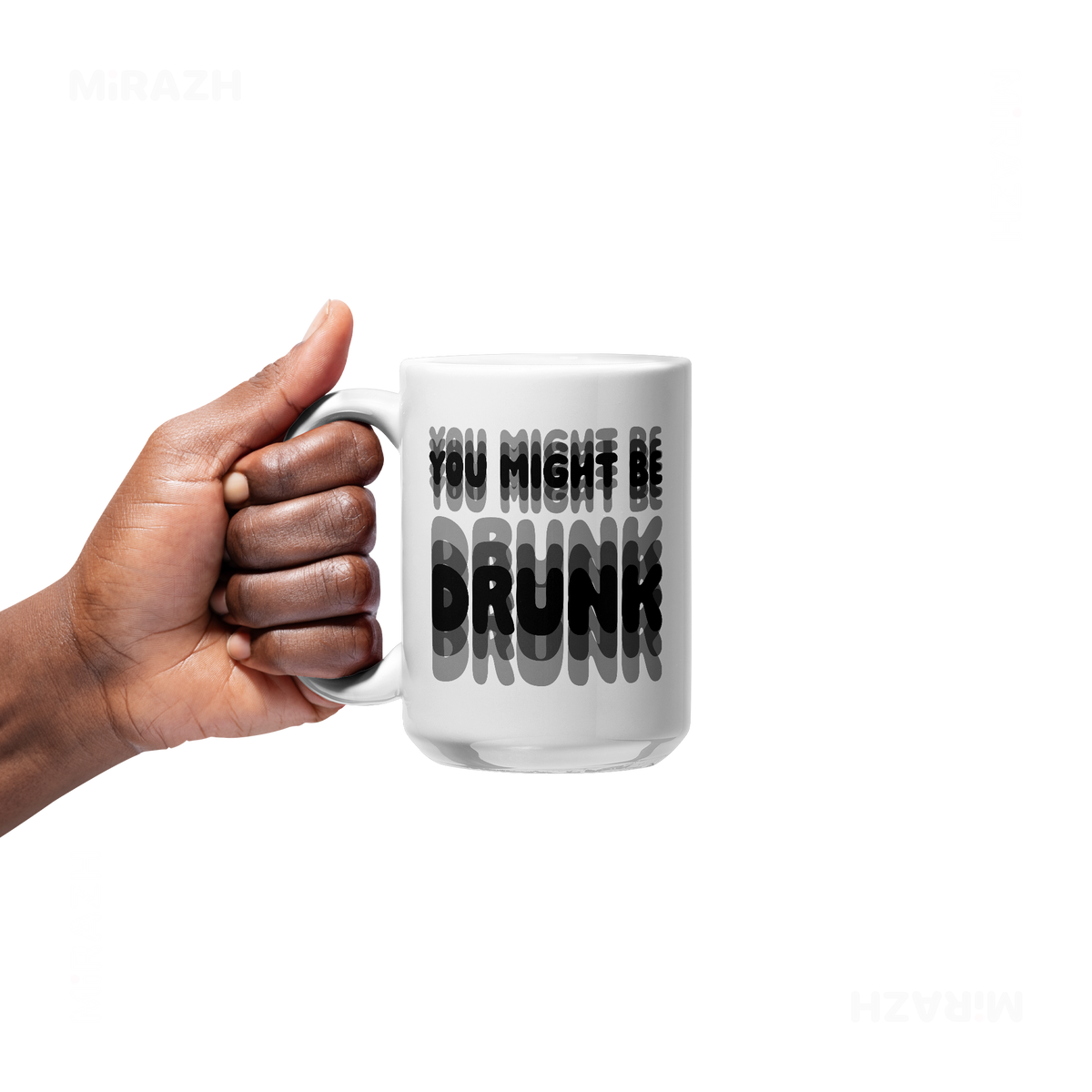 YouMightBeDrunk Ceramic Mug 05 White