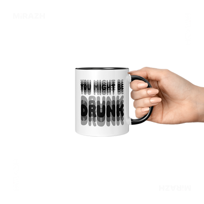YouMightBeDrunk Ceramic Mug 06 White Black