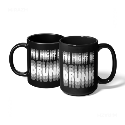 YouMightBeDrunk Ceramic Mug 07 Black