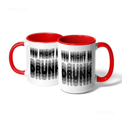 YouMightBeDrunk Ceramic Mug 07 White Red