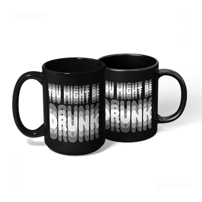 YouMightBeDrunk Ceramic Mug 08 Black