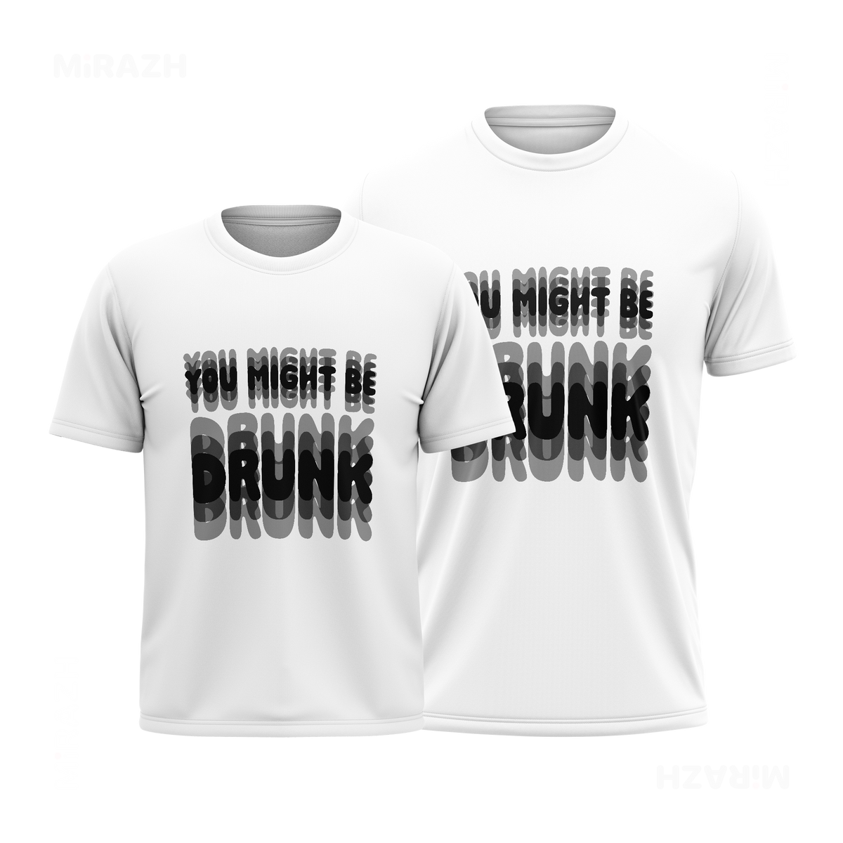 YouMightBeDrunk Couple T Shirt 01 White