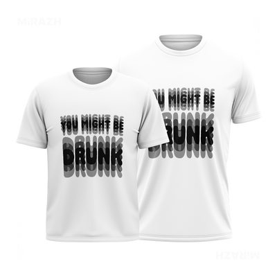 YouMightBeDrunk Couple T Shirt 01 White