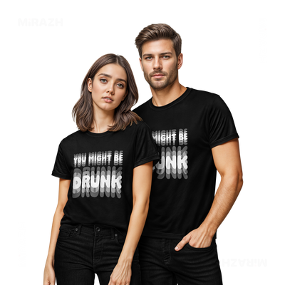 YouMightBeDrunk Couple T Shirt 02 Black