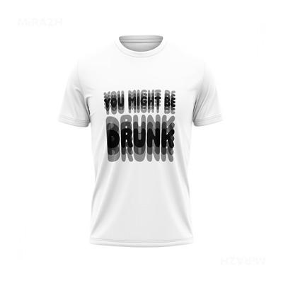 YouMightBeDrunk Couple T Shirt 04 White