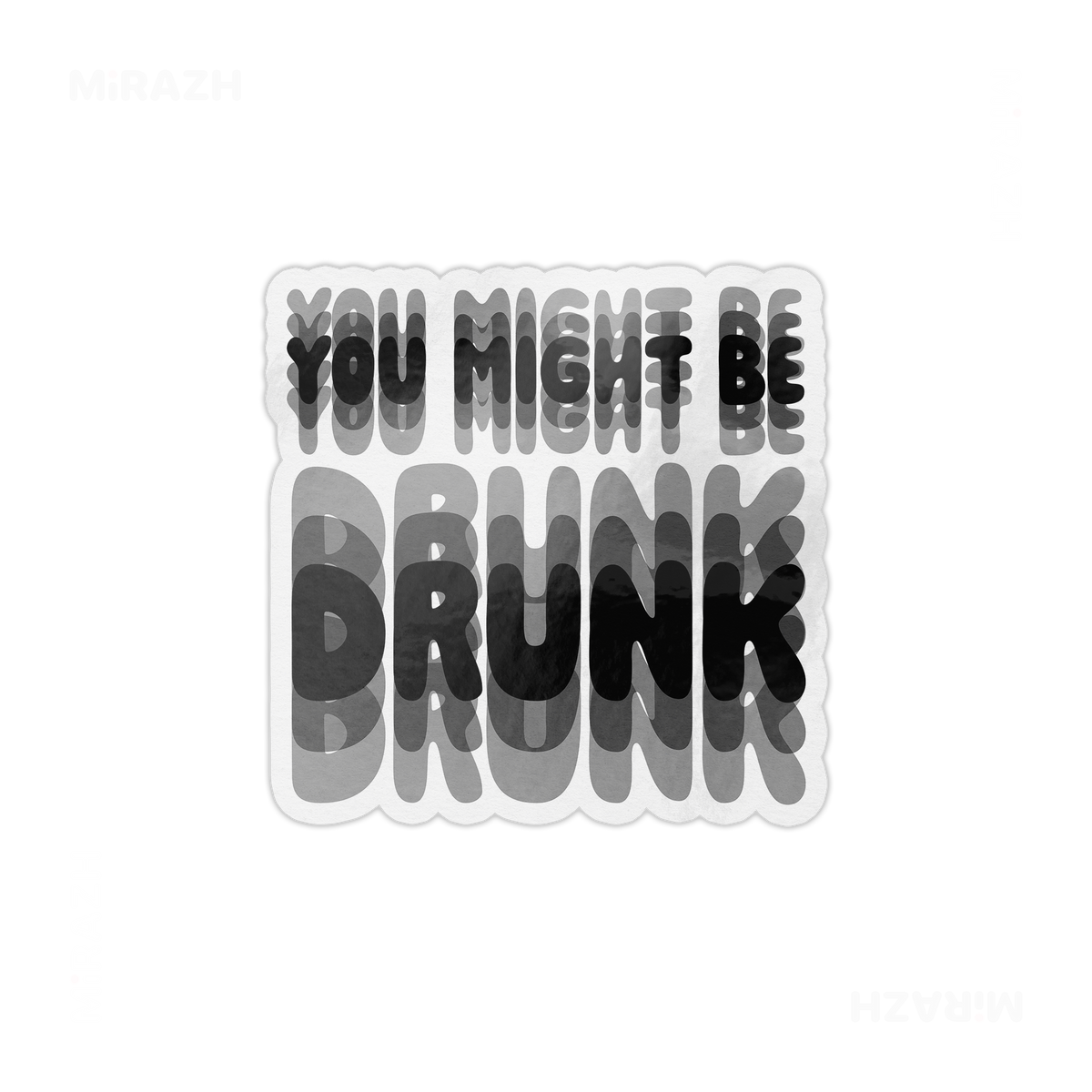 YouMightBeDrunk Die Cut Magnet 01