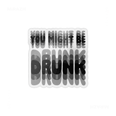YouMightBeDrunk Die Cut Magnet 01