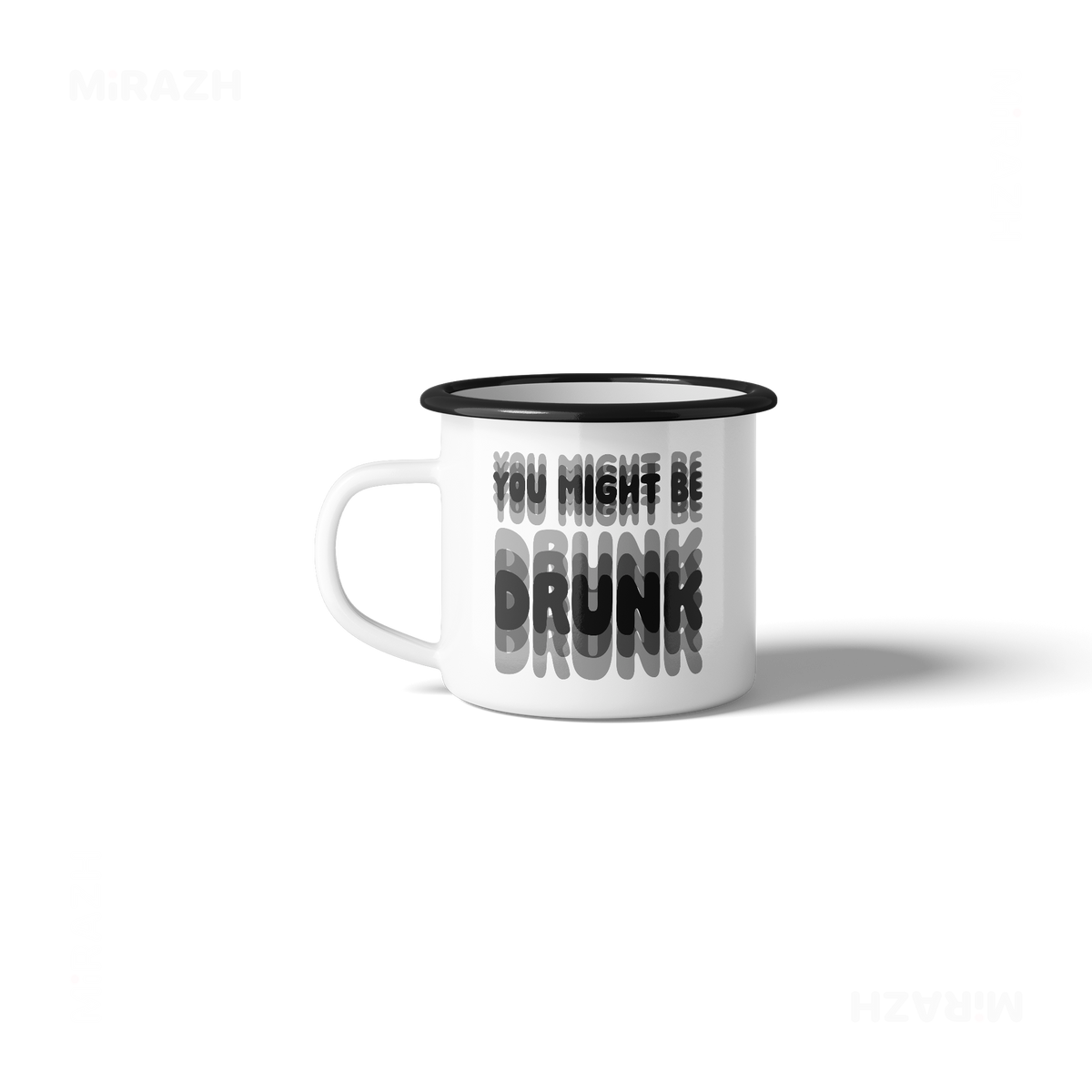 YouMightBeDrunk Enamel Camping Mug 03