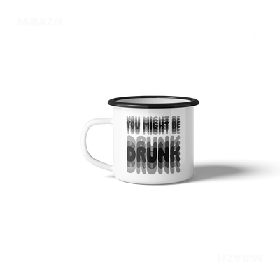 YouMightBeDrunk Enamel Camping Mug 03