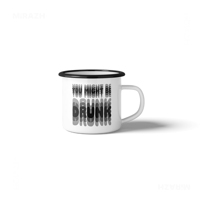YouMightBeDrunk Enamel Camping Mug 04