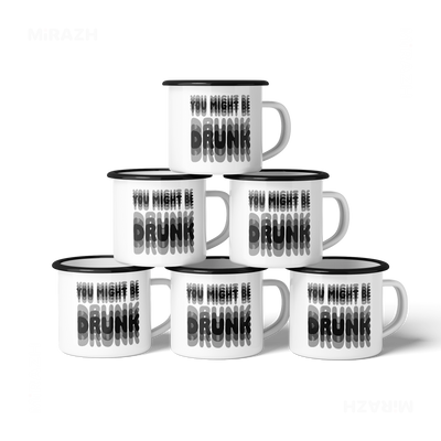 YouMightBeDrunk Enamel Camping Mug 06