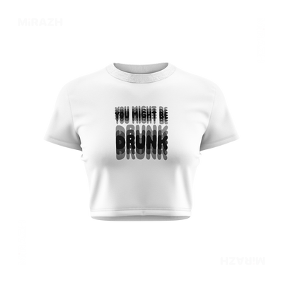 YouMightBeDrunk Fitted Crop Top 01 White