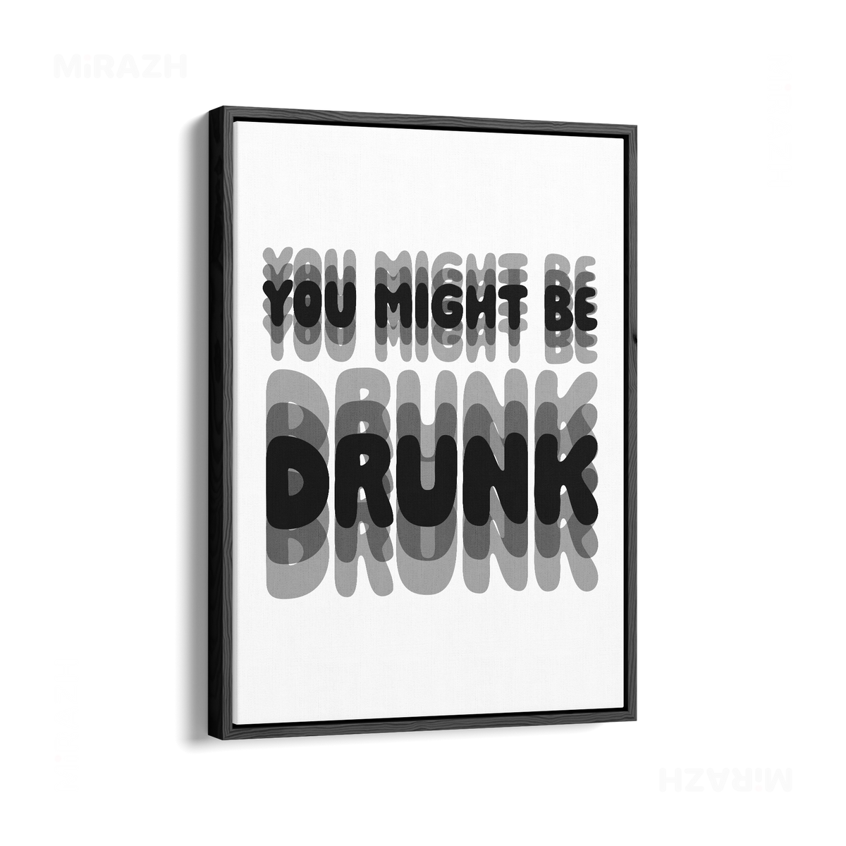 YouMightBeDrunk Framed Canvas 01 Black Wood