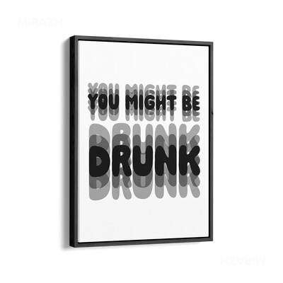 YouMightBeDrunk Framed Canvas 01 Black Wood